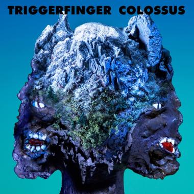 Triggerfinger -  Colossus